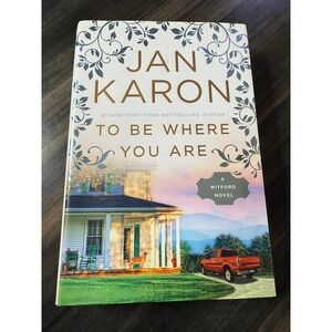 Jan Karon To Be Where You Are A Mitford‎ Novel Paperback Book